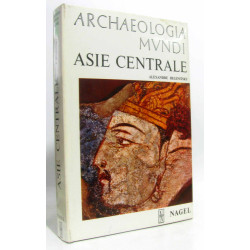 Asie Centrale - Archeologia mundi