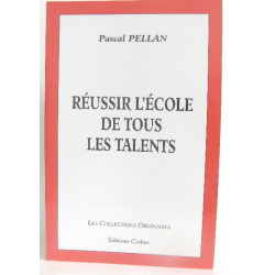 Réussir l'école de tous les talents