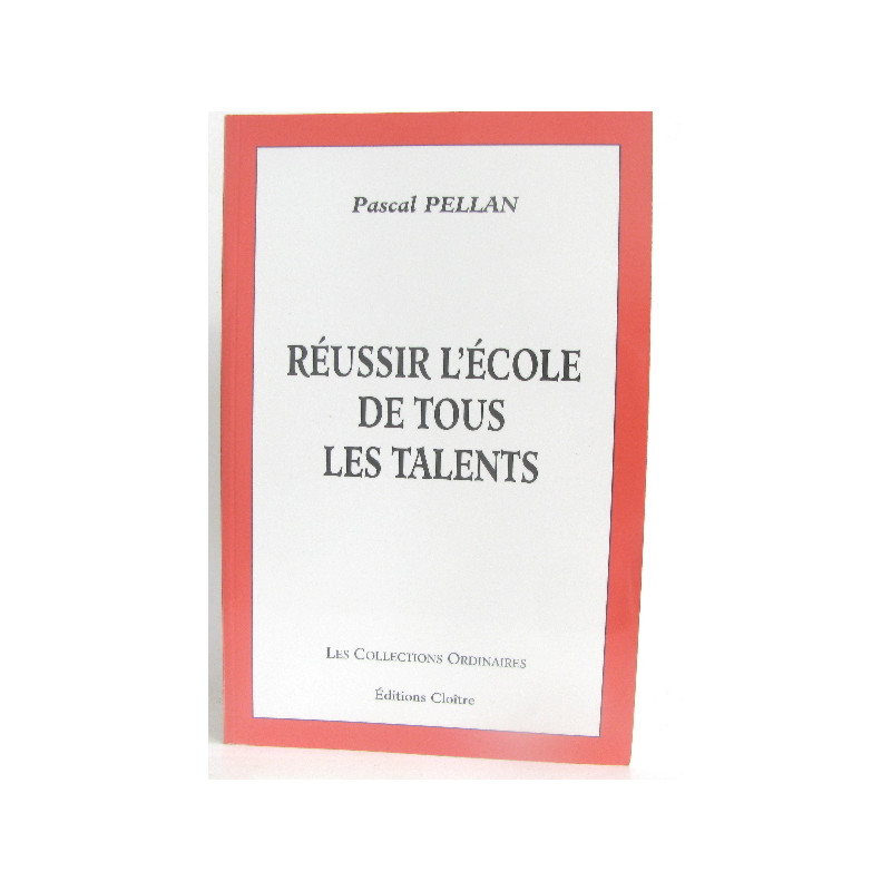 Réussir l'école de tous les talents