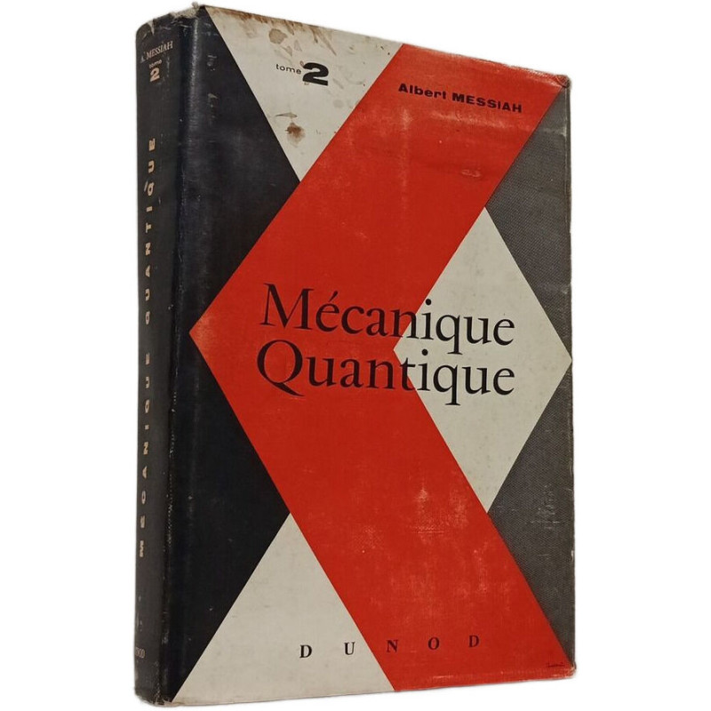 Mécanique Quantique Tome 2