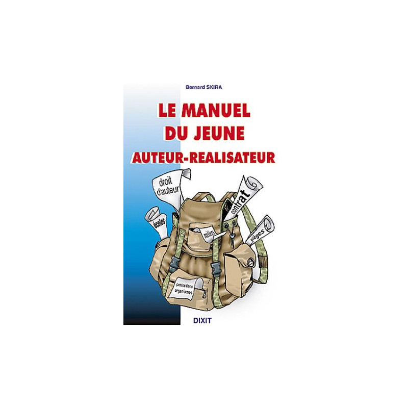 Le manuel du jeune auteur-réalisateur
