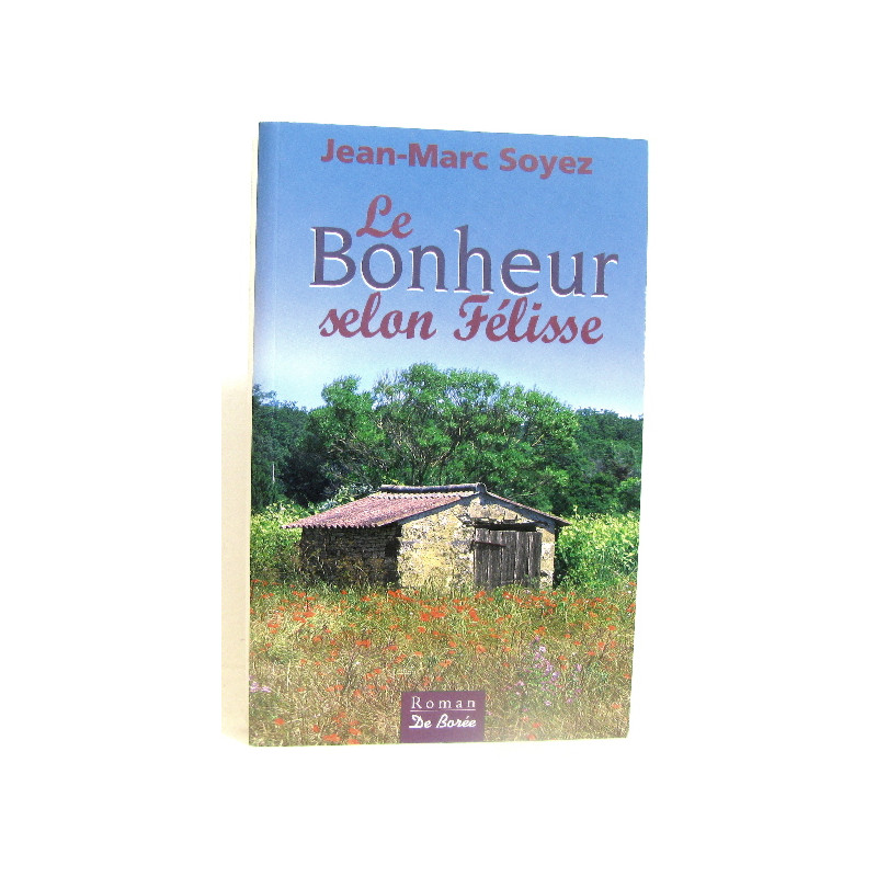 Le bonheur selon felisse
