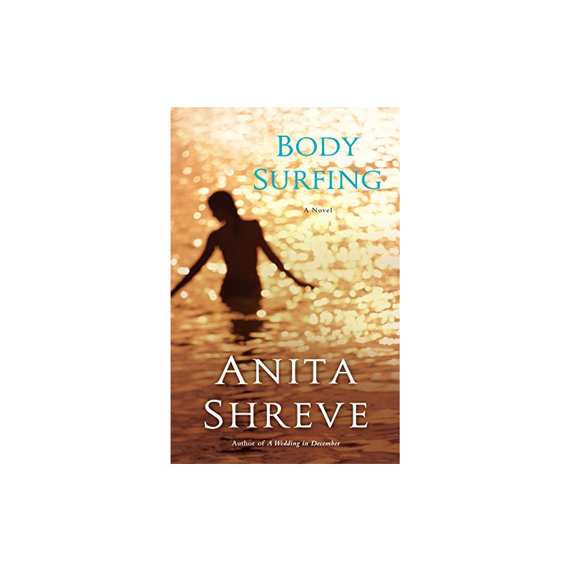 Body Surfing: A Novel