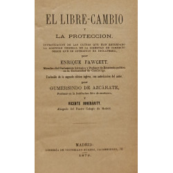 El libre-cambio y la proteccion