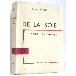 De la soie dans les veines