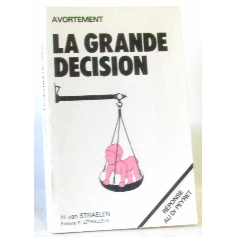 Avortement - La grande décision