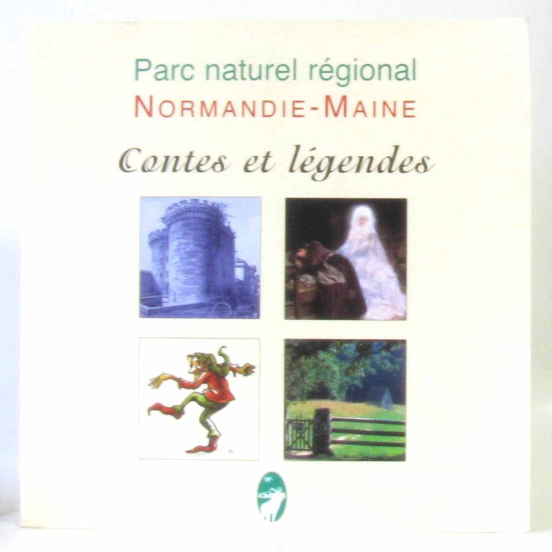Contes et légendes du Parc naturel régional Normandie-Maine