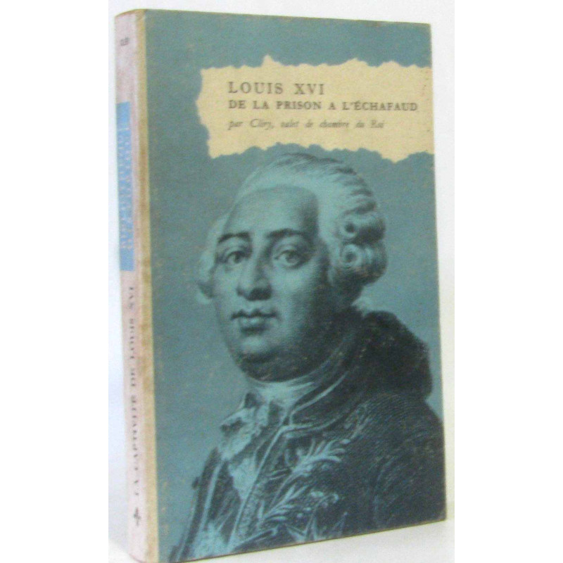 Louis XVI de la prison à l'échafaud