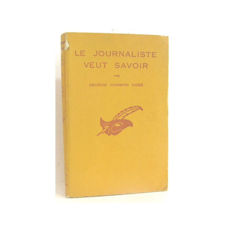 Le journaliste veut savoir