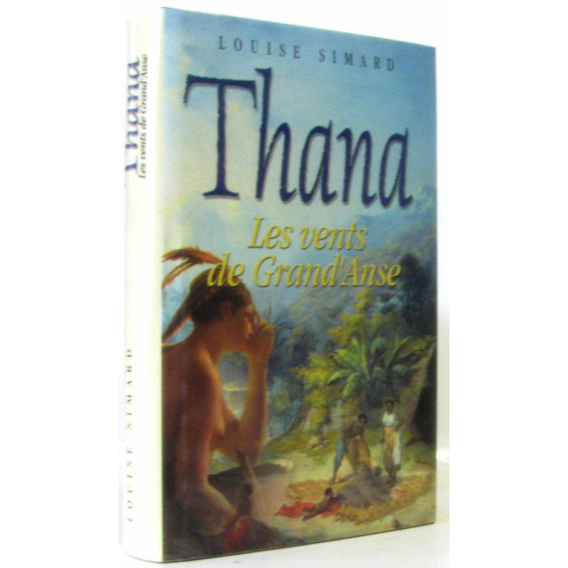Les vents de Grand'Anse (Thana)