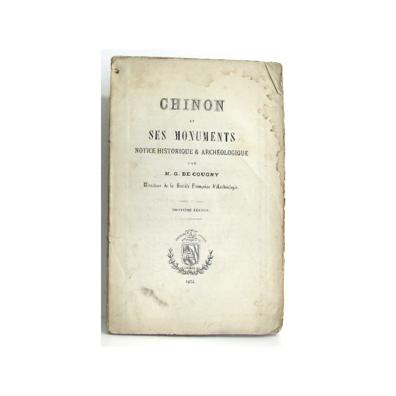 Chinon et ses monuments notice historique et archéologie