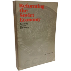 Reforming the Soviet Economy : Equality versus Efficiency