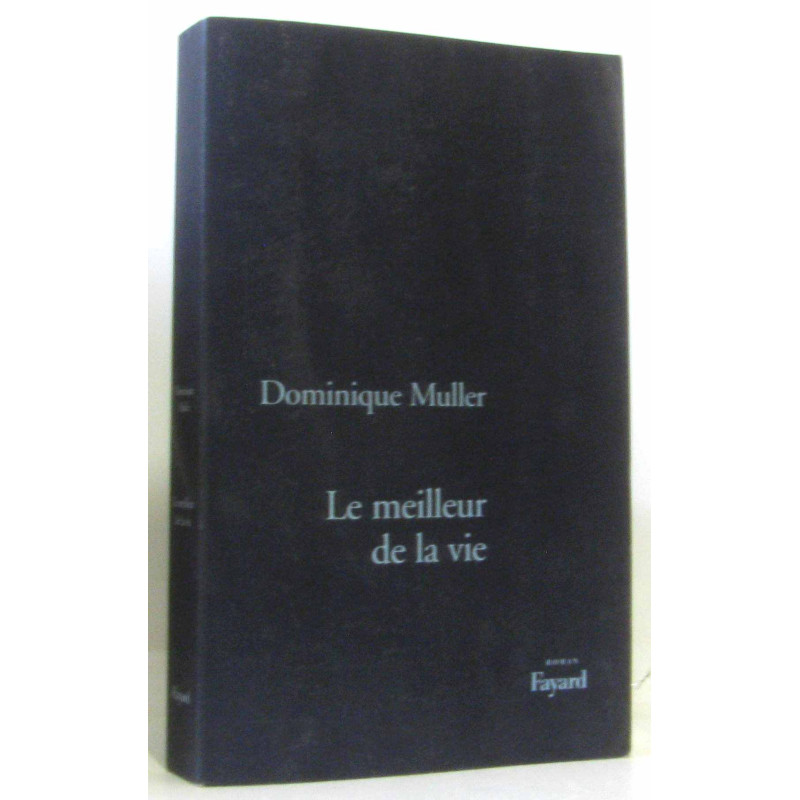 Le meilleur de la vie