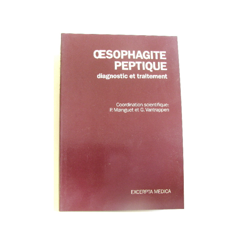 Oesophagite péptique diagnostic et traitement