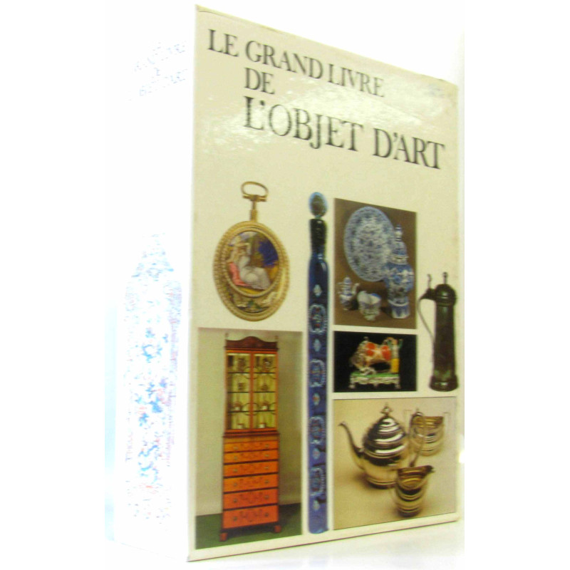 Le grand livre de l'objet d'art