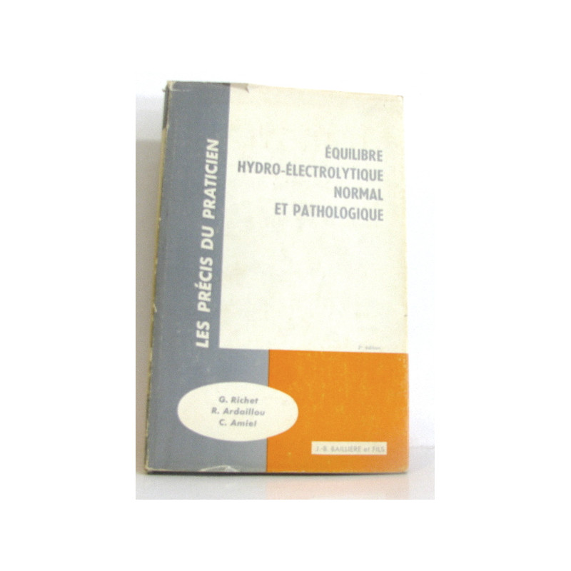 Équilibre hydro-électrolytique normal et pathologique 2 ème édition