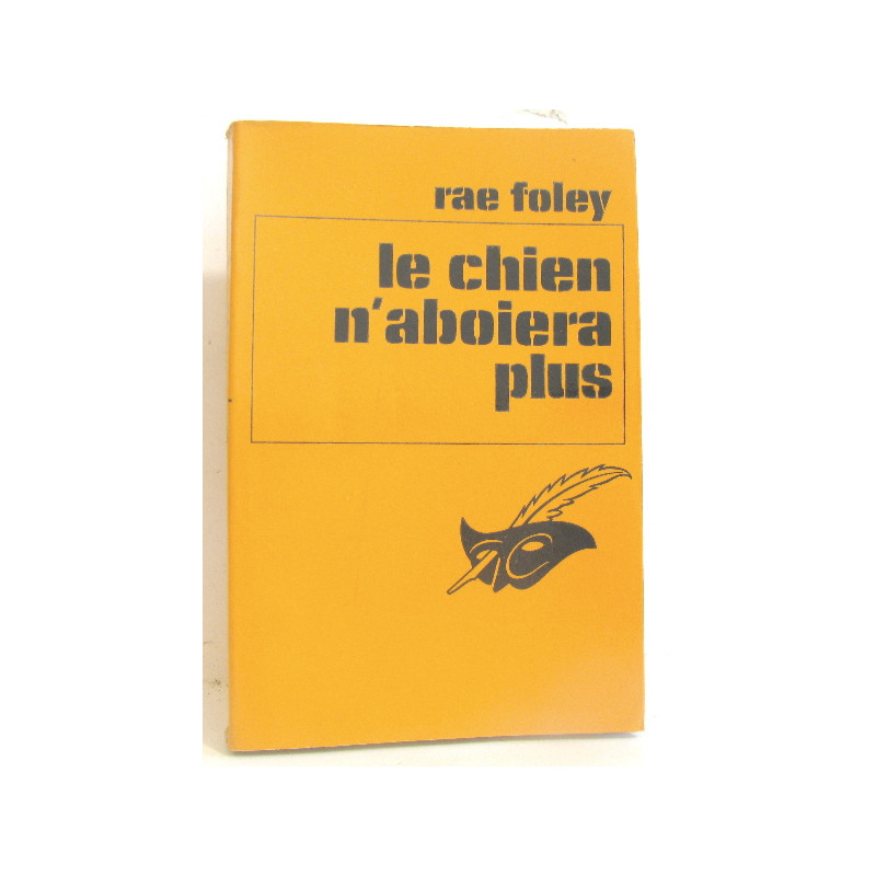 La chien n'aboiera plus