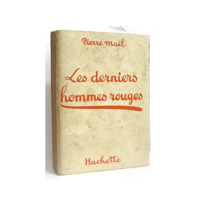 Les derniers hommes rouges