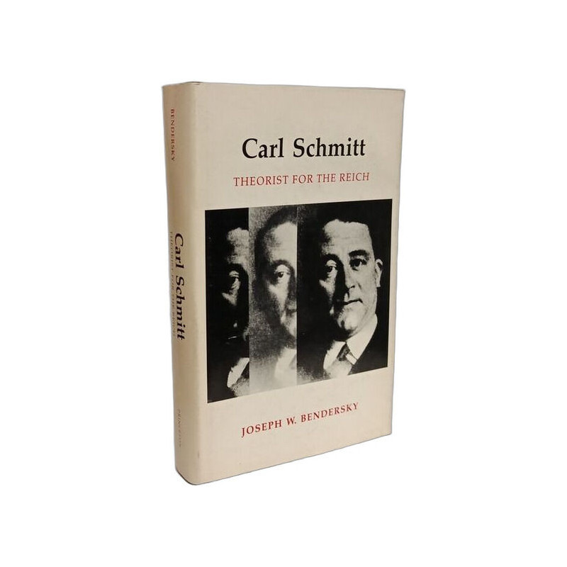Carl Schmitt: Theorist for the Reich