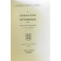 La normandie pittoresque - basse normandie + haute normandie 2...