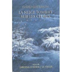 La neige tombait sur les cèdres suivi de Le vieux / Jardins d'Éden