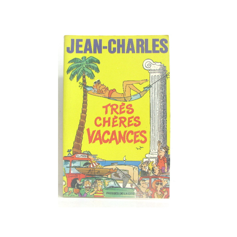 Très chères vacances