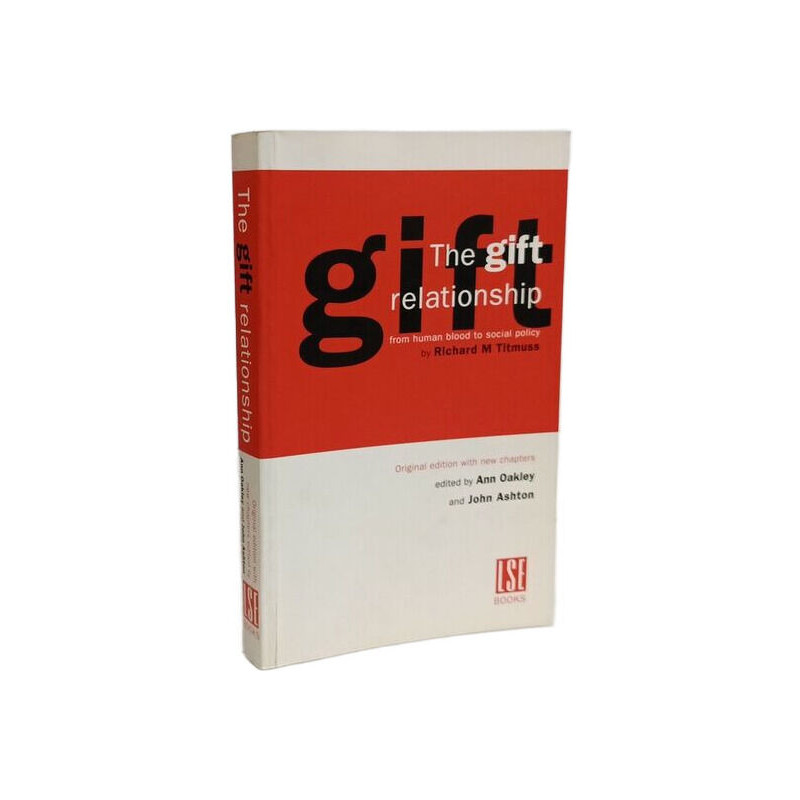 A Gift Relationship: From Human Blood to Social Policy