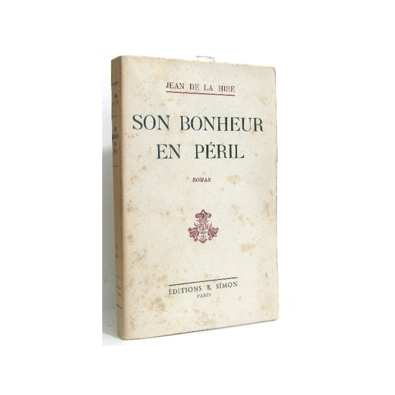 Son bonheur en péril