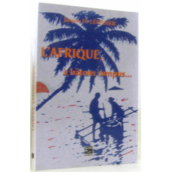 L'Afrique à bâtons rompus
