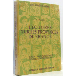 Lectures sur les provinces de France : Classe de fin d'études...