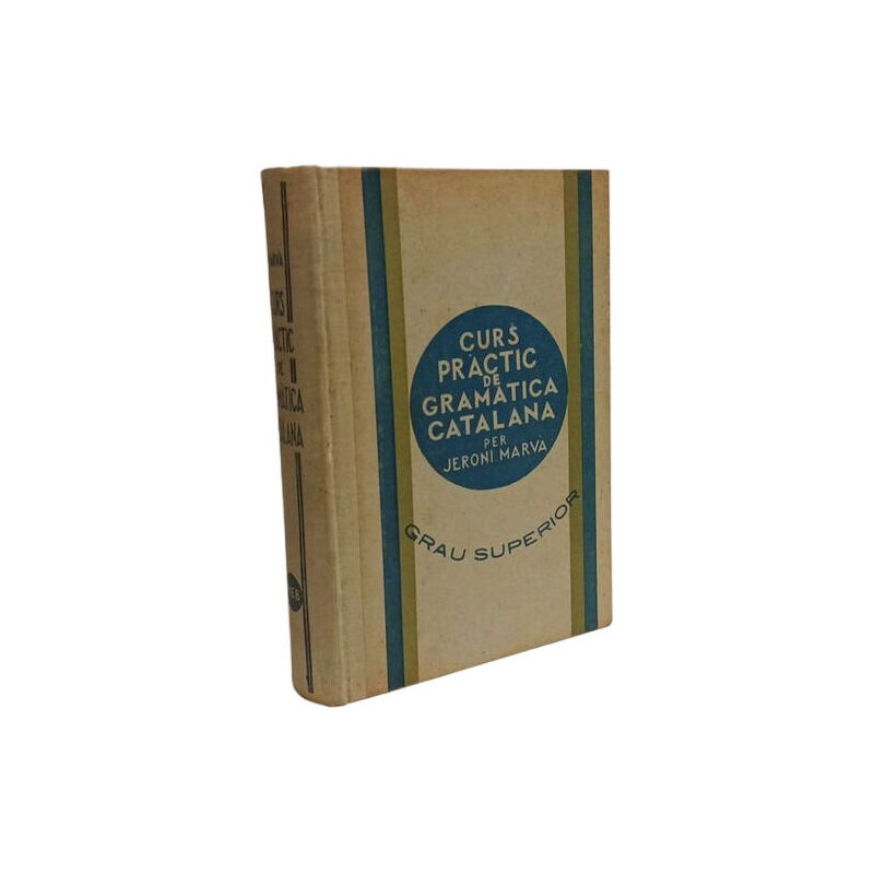 Curs practic de gramàtica catalana - grau superior