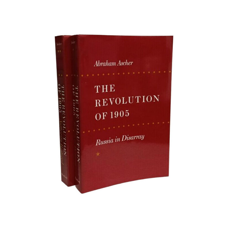 The Revolution of 1905 - T.1 Russia in Disarray + T.2 Authority...