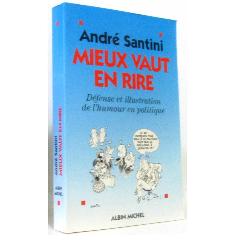 Mieux vaut en rire : Défense et illustration de l'humour en politique