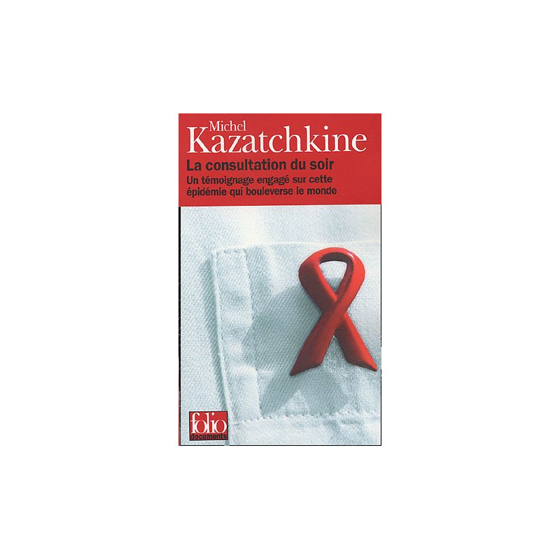 La Consultation du soir: Un témoignage engagé sur cette épidémie...