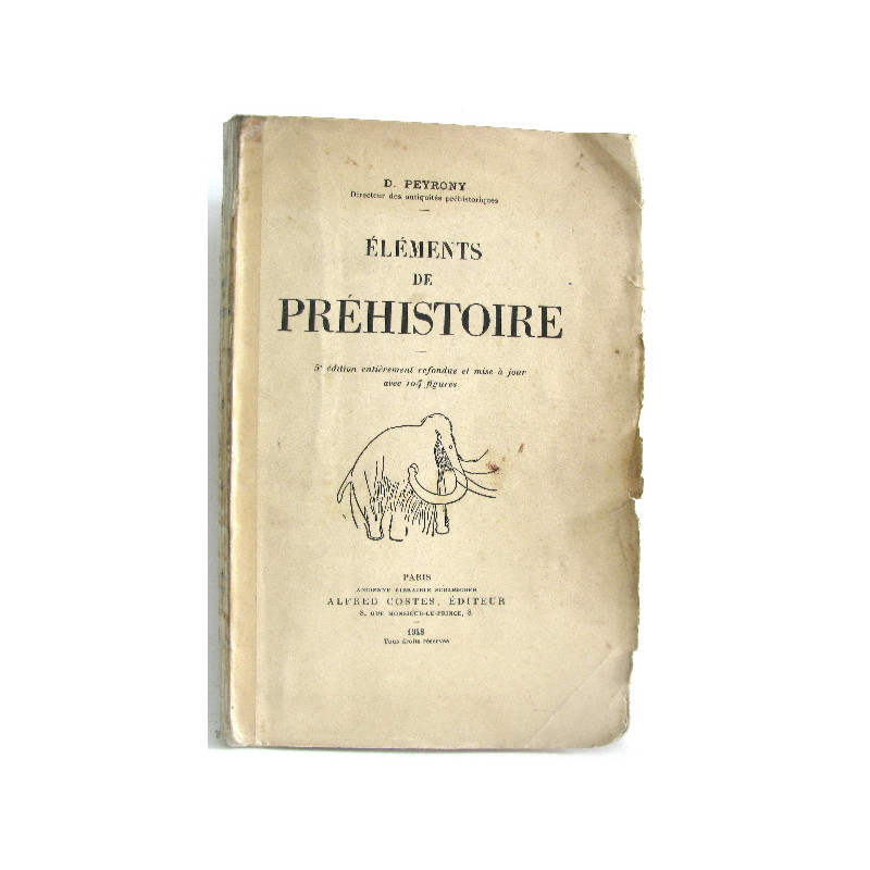 Éléments de préhistoire. 5e edition entièrement refondue et mise à...