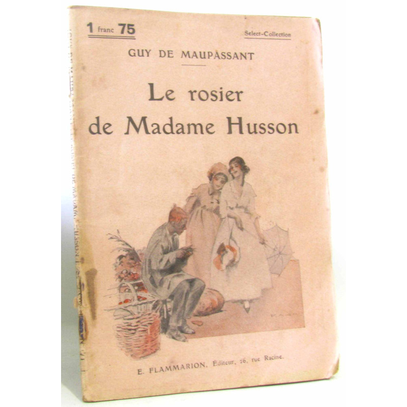 Le rosier de madame husson. collection : select collection n° 171