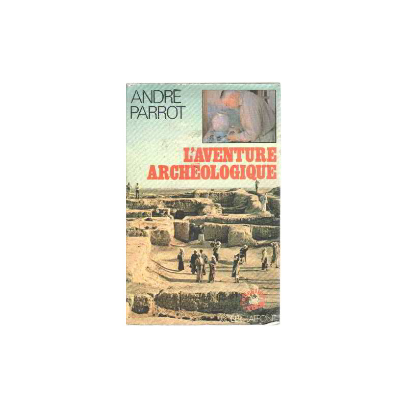L'aventure archéologique