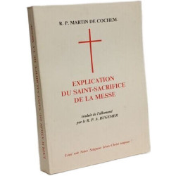 Explication du Saint-Sacrifice de la Messe