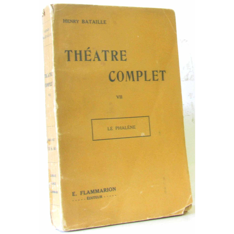Théâtre complet VII - le phalène