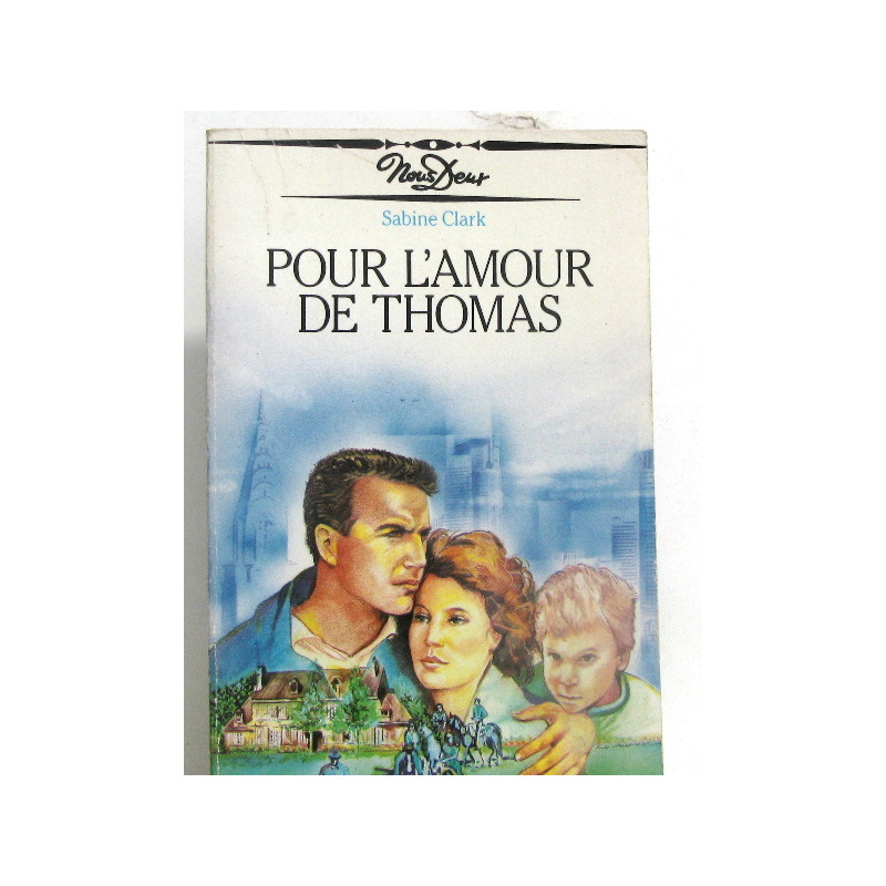 Pour l'amour de thomas