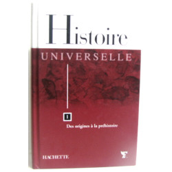 Histoire Universelle. 1 Des origines à la préhistoire