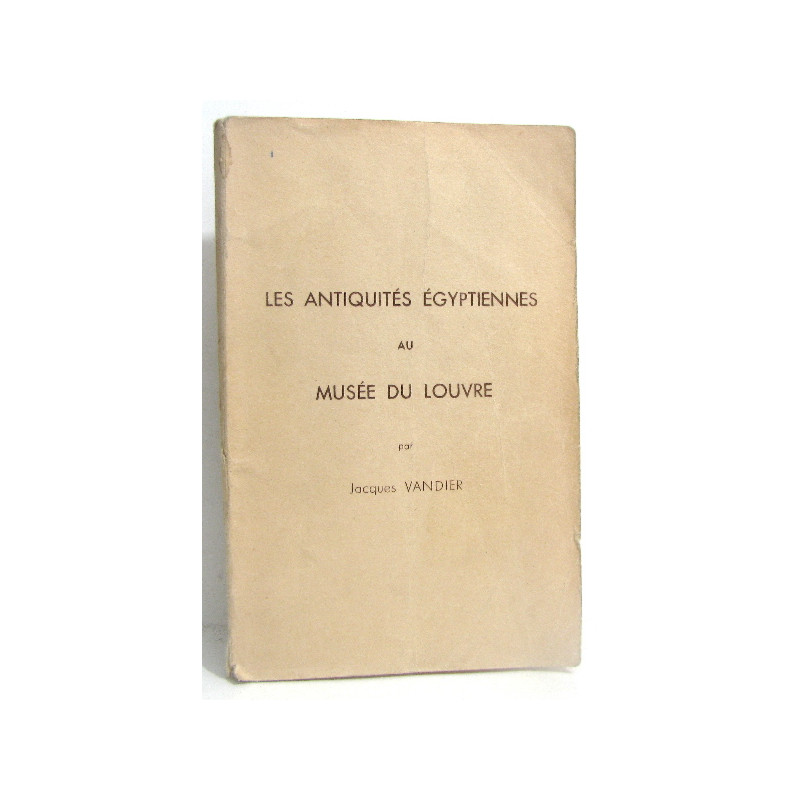 Les antiquités égyptiennes au musée du Louvre