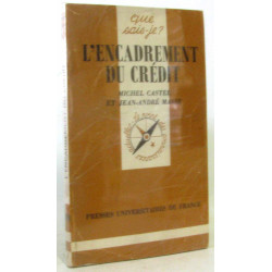 L'encadrement du crédit (Que sais-je)
