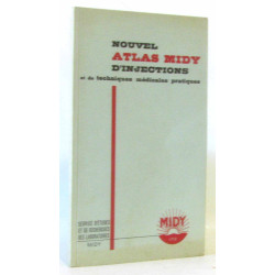 Nouvel atlas midy d'injections et de techniques medicles pratiques