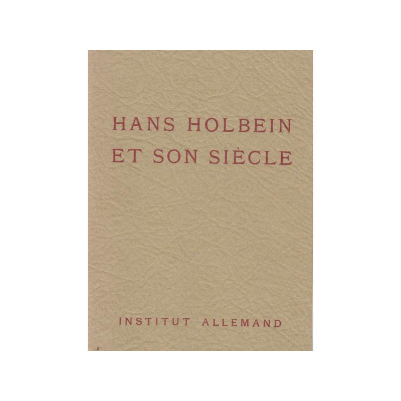 Hans holbein et son siècle