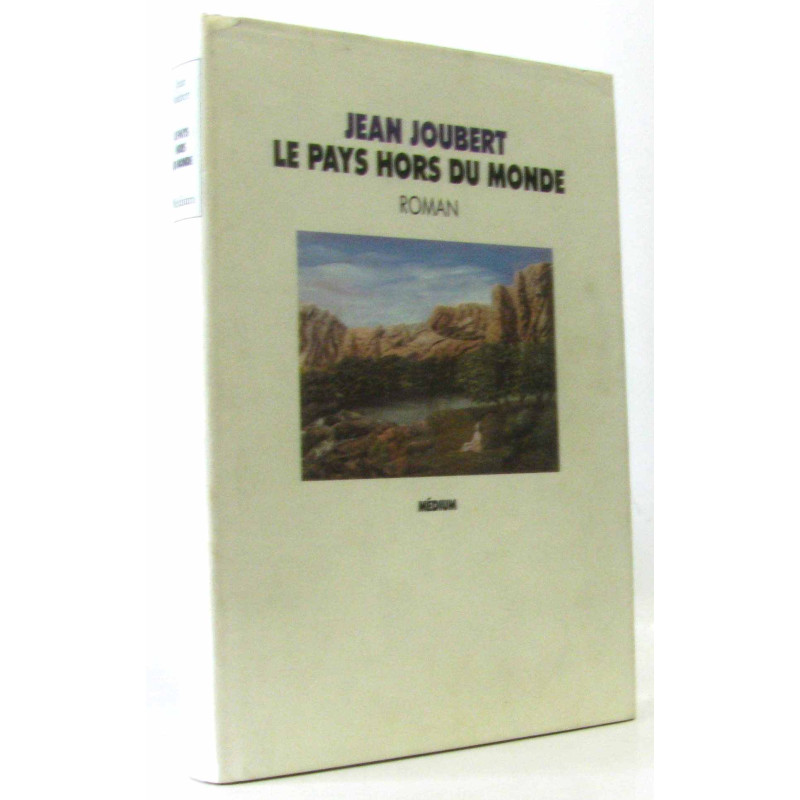 Le pays hors du monde