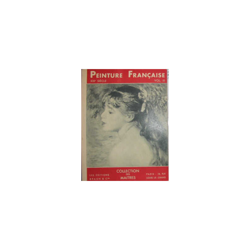 Peinture Française vol. III - XIXe sicècle