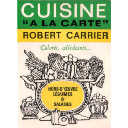 Cuisine " A la carte " colorés alléchants - Hors d'oeuvre légumes...