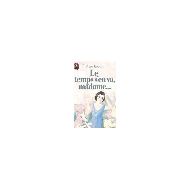 Le Temps S'en Va Madame