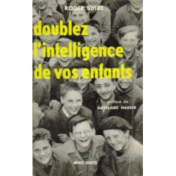 Doublez l'intelligence de vos enfants